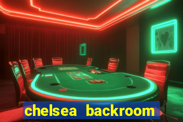 chelsea backroom casting couch